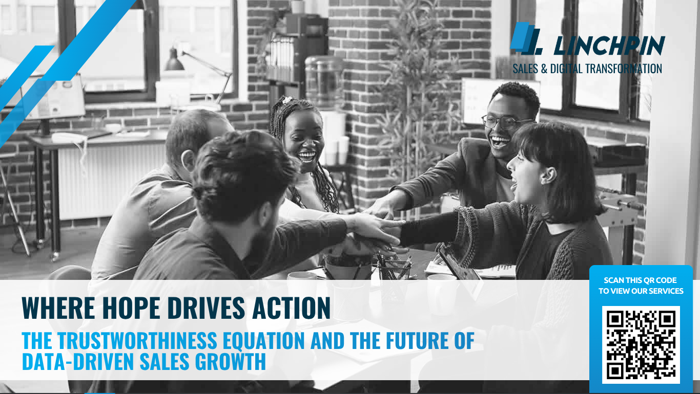 Where Hope Drives Action: The Trustworthiness Equation and the Future of Data-Driven Sales Growth
