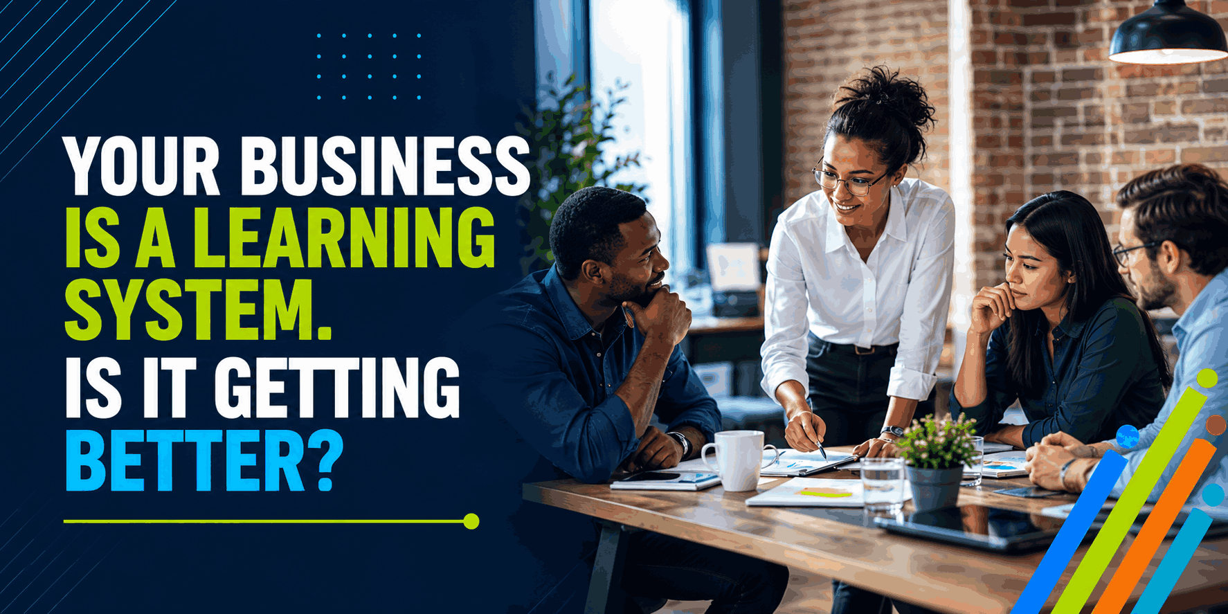 Your Business Is a Learning System. Is It Getting Better