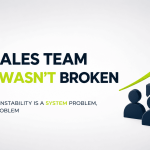 The Sales Team That Wasn’t Broken